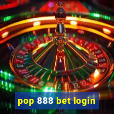 pop 888 bet login